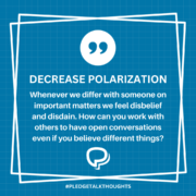 PLEDGEtalk Decrease Polarization