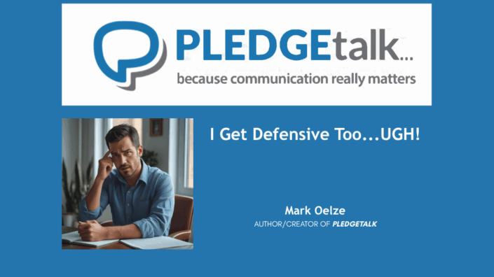 I get defensive too...UGH!