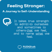 Feeling stronger: A Journey to Self-Understanding